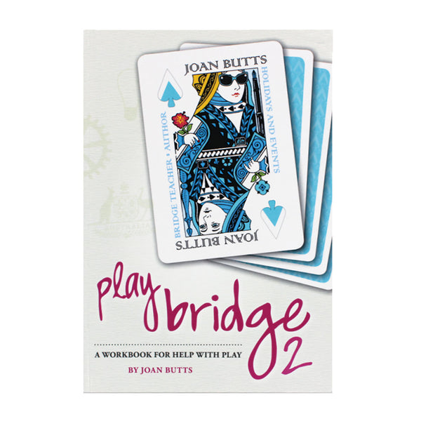Play Bridge 2: A Workbook for Help with Play